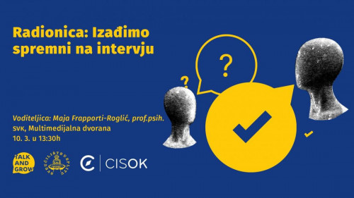 Radionica Talk&Grow: Izađimo spremni na intervju